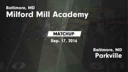 Matchup: Milford Mill Academy vs. Parkville  2016