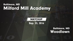 Matchup: Milford Mill Academy vs. Woodlawn  2016