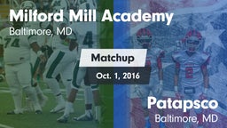 Matchup: Milford Mill Academy vs. Patapsco  2016