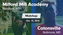 Matchup: Milford Mill Academy vs. Catonsville  2016