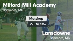 Matchup: Milford Mill Academy vs. Lansdowne  2016