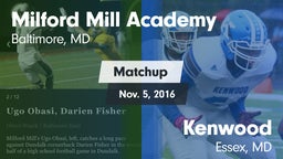 Matchup: Milford Mill Academy vs. Kenwood  2016