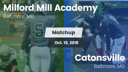 Matchup: Milford Mill Academy vs. Catonsville  2018