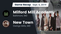 Recap: Milford Mill Academy  vs. New Town  2019