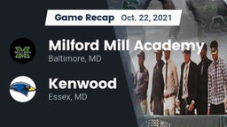 Recap: Milford Mill Academy  vs. Kenwood  2021