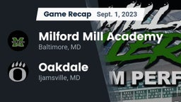 Recap: Milford Mill Academy  vs. Oakdale  2023
