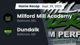 Recap: Milford Mill Academy  vs. Dundalk  2023