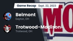 Recap: Belmont  vs. Trotwood-Madison  2023