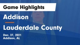 Addison  vs Lauderdale County  Game Highlights - Dec. 27, 2021