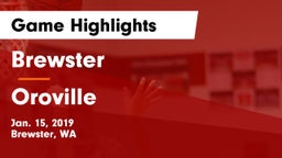 Brewster  vs Oroville  Game Highlights - Jan. 15, 2019