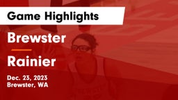 Brewster  vs Rainier  Game Highlights - Dec. 23, 2023