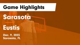 Sarasota  vs Eustis  Game Highlights - Dec. 9, 2023