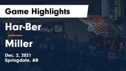 Har-Ber  vs Miller  Game Highlights - Dec. 2, 2021