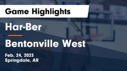 Har-Ber  vs Bentonville West  Game Highlights - Feb. 24, 2023