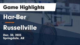 Har-Ber  vs Russellville  Game Highlights - Dec. 30, 2023