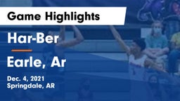 Har-Ber  vs Earle, Ar Game Highlights - Dec. 4, 2021