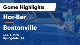 Har-Ber  vs Bentonville  Game Highlights - Jan. 4, 2022
