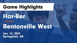 Har-Ber  vs Bentonville West  Game Highlights - Jan. 14, 2022