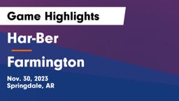 Har-Ber  vs Farmington  Game Highlights - Nov. 30, 2023