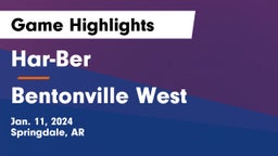Har-Ber  vs Bentonville West  Game Highlights - Jan. 11, 2024