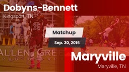 Matchup: Dobyns-Bennett vs. Maryville  2016