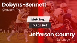Matchup: Dobyns-Bennett vs. Jefferson County  2016
