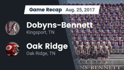 Recap: Dobyns-Bennett  vs. Oak Ridge  2017