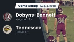Recap: Dobyns-Bennett  vs. Tennessee  2018