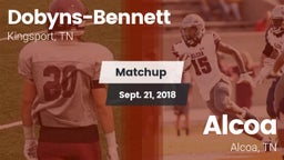 Matchup: Dobyns-Bennett vs. Alcoa  2018