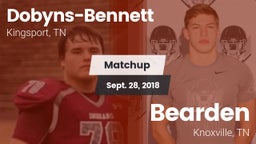 Matchup: Dobyns-Bennett vs. Bearden  2018