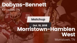 Matchup: Dobyns-Bennett vs. Morristown-Hamblen West  2018
