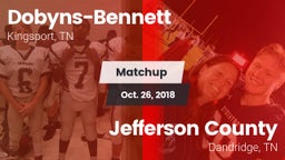 Matchup: Dobyns-Bennett vs. Jefferson County  2018