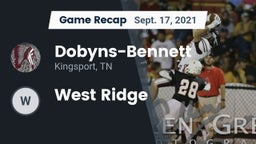 Recap: Dobyns-Bennett  vs. West Ridge  2021