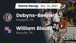 Recap: Dobyns-Bennett  vs. William Blount  2021