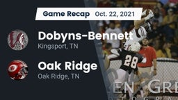 Recap: Dobyns-Bennett  vs. Oak Ridge  2021