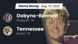 Recap: Dobyns-Bennett  vs. Tennessee  2022