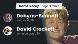Recap: Dobyns-Bennett  vs. David Crockett  2022