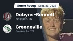 Recap: Dobyns-Bennett  vs. Greeneville  2022