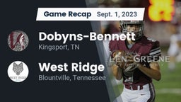 Recap: Dobyns-Bennett  vs. West Ridge  2023