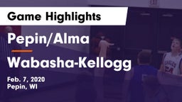 Pepin/Alma  vs Wabasha-Kellogg  Game Highlights - Feb. 7, 2020