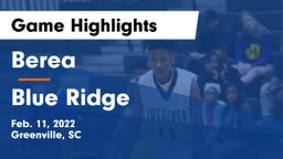Berea  vs Blue Ridge  Game Highlights - Feb. 11, 2022