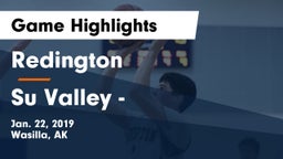 Redington  vs Su Valley  - Game Highlights - Jan. 22, 2019