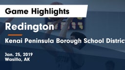 Redington  vs Kenai Peninsula Borough School District  Game Highlights - Jan. 25, 2019