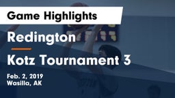 Redington  vs Kotz Tournament 3 Game Highlights - Feb. 2, 2019