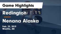 Redington  vs Nenana Alaska Game Highlights - Feb. 23, 2019