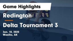 Redington  vs Delta Tournament 3 Game Highlights - Jan. 18, 2020