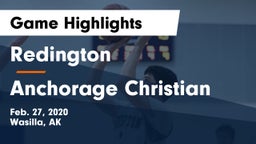 Redington  vs Anchorage Christian  Game Highlights - Feb. 27, 2020