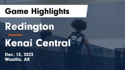 Redington  vs Kenai Central  Game Highlights - Dec. 13, 2023