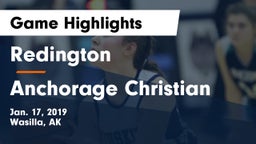 Redington  vs Anchorage Christian  Game Highlights - Jan. 17, 2019