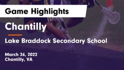 Chantilly  vs Lake Braddock Secondary School Game Highlights - March 26, 2022